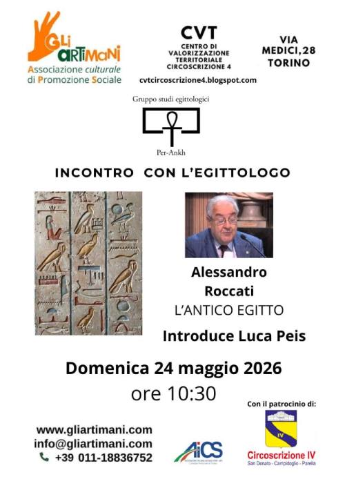 Locandina dell'incontro gratuito "L'Antico Egitto" a Torino con l'egittologo Alessandro Roccati e Luca Peis. Domenica 24 maggio 2026 alle 10:30 in Via Medici 28. Loghi organizzatori e patrocinio Circoscrizione IV.
